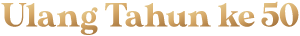 ultah 50